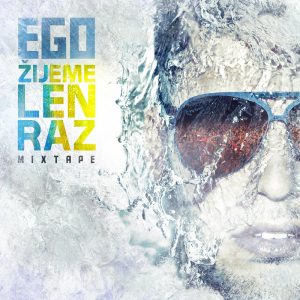 EGO & ROBERT BURIAN — Žijeme len raz