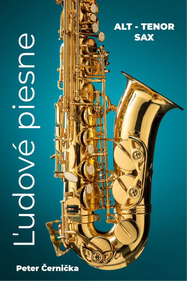 Ľudové piesne – duety (základné melódie) Alt - Tenor saxofón
